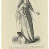 Costume of Mary of Burgundy, daughter of Charles the Bold, wife of Maximilian of Austria (end of the fifteenth century)