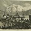 Guerre d'Amérique -- ponts et railways établis pour le transport des troupes de l'armée du Potomac