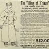 The "King of frieze" for farmers, teamsters, railroad-men, conductors, and all who require an unusually strong and warm ulster that will stand the severest wear and weather