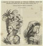 A sketch of the history of female costume, from the death of Louis XIV to our own days