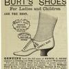 Burt's shoes for ladies and children are the best