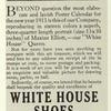 Maxine Elliott, our "White House" Queen poster calendar - 1911 ; White house shoes