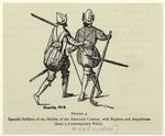 Spanish soldiers of the middle of the sixteenth century, with rapiers and arquebuses