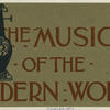 The music of the modern world.