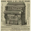 George Woods & Co's parlor organs.