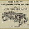 Berry & Gordon, piano-forte and melodeon ware-rooms, and music publishing house.
