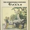 The history of the feminine costume of the world. The comfortable costumes of the Gauls.