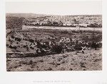 Jerusalem, from the Mount of Olives