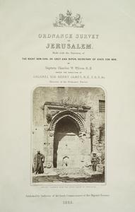 Ordnance survey of Jerusalem, made with the sanction of the Earl de Grey and Ripon, Sec. of State for War, under the direction of Col. Sir Henry James