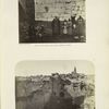 Exterior of the Haram-ash-Shárif : a. part of Western Wall near Bâb-al-Hadîd; b. north wall at Pool of Bethesda