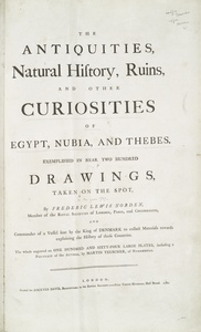 The antiquities, natural history, ruins and other curiosities of Egypt, Nubia and Thebes. Exemplified in near two hundred drawings taken on the spot
