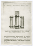 American Pneumatic Service Co. : these eight and ten-inch pneumatic tube carriers were exhibited in the United States model post office at the Panama-Pacific International Exposition, San Francisco. Capacity of carriers, 500 and 1000 letters, repectively.
