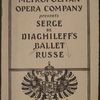 The Metropolitan Opera Company presents Serge de Diaghileff's Ballet Russe
