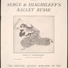The Metropolitan Opera Company presents for the first time Serge de Diaghileff's Ballet Russe
