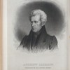 Andrew Jackson, President of the United States.