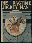 The ragtime jockey man