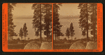 Lake Tahoe from the Warm Springs.