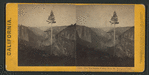 The Yo-Semite Valley, from the Mariposa Trail, Mariposa County.