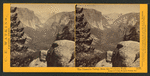 The Yosemite Valley, from the Mariposa Trail, Yosemite Valley, Mariposa County, Cal.