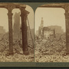 Ruins from which a greater San Francisco will rise, from Pioneer Hall, N. to St. Francis Hotel.