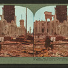 San Francisco's magnificent City Hall and Hall of Records, destroyed by Fire and Earthquake.