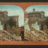 Earthquake and fire wreck of the magnificent Huntington and Flood palaces and Fairmount Hotel.