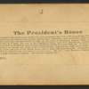 The President's House.