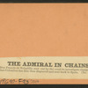 The Admiral in chains.