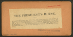 The President's House.