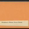 Green Room. President' House.
