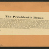 President's House.