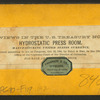 Hydrostatic Press Room, Manufacturing United States Currency.
