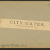 City gates, looking into St. George Street.
