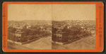View looking southwest from the tower of the new court house.