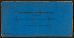 Stereoscopic views of Vicksburg, Mississippi.
