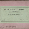 Theological Seminary, Princeton. Brown Hall.