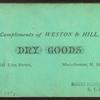 Weston & Hill, Dry Goods [Store.]