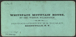 White Face Mountain House, by Geo. Weston, Wilmington.
