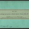 The bridge and portion of marble quarry, Glens Falls, N.Y.