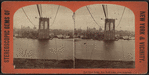 East River bridge, New York Lower, from Broadway.