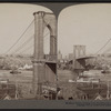 Brooklyn Bridge, looking from Brooklyn toward old New York, U.S.A.