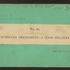 Fifteenth Amendment - a good specimen.