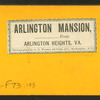 Arlington Mansion, Arlington Heights, Va.