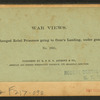 Exchanged Rebel prisoners going to Coxe's Landing, under guard.