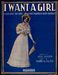 I want a girl : just like the girl that married dear old dad