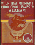 When the midnight choo-choo leaves for Alabam'