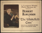 [Title card] L. Lawrence Weber Photo Dramas, Inc. presents Herbert Rawlinson in The Wakefield case...