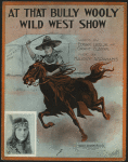 At that bully wooly wild west show