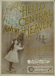 Hello Central, give me heaven