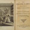 The polite lady, or, A course of female education